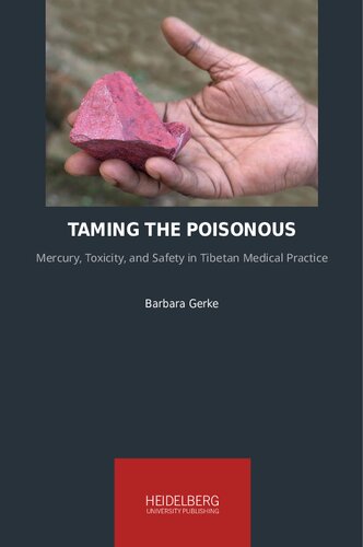 Taming the Poisonous Mercury, Toxicity, and Safety in Tibetan Medical Practice