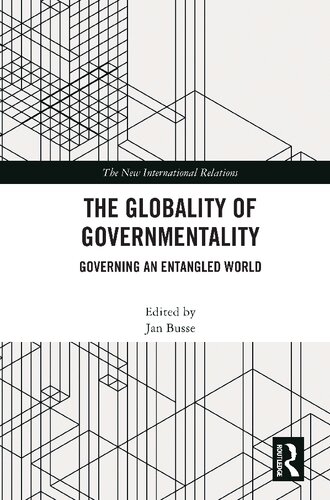 The Globality of Governmentality: Governing an Entangled World