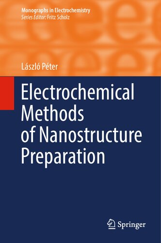 Electrochemical Methods of Nanostructure Preparation