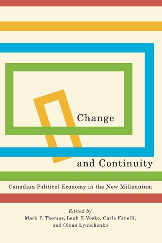 Change and Continuity: Canadian Political Economy in the New Millennium