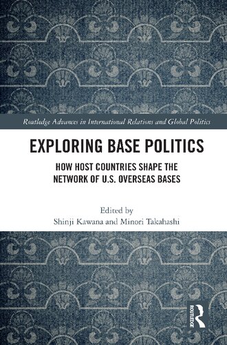 Exploring Base Politics: How Host Countries Shape the Network of U.S. Overseas Bases