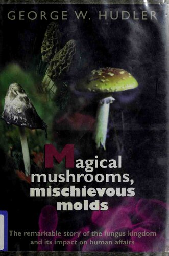 Magical Mushrooms, Mischievous Molds