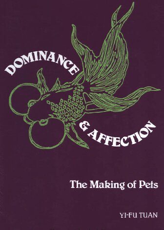 Dominance and Affection: The Making of Pets