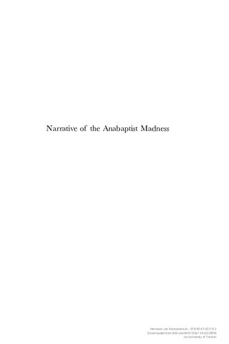 Narrative of the Anabaptist Madness : the overthrow of Munster, the famous metropolis of Westphalia