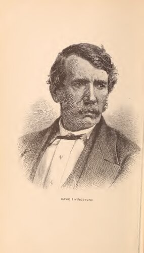 The Last Journals of David Livingstone in Central Africa. From Eighteen Hundred And Sixty-Five to his Death