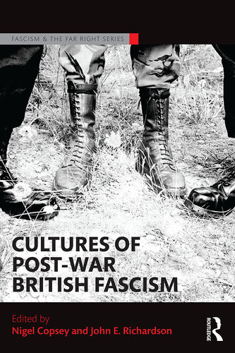 Cultures of Post-war British Fascism