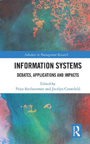 Information Systems: Debates, Applications and Impacts