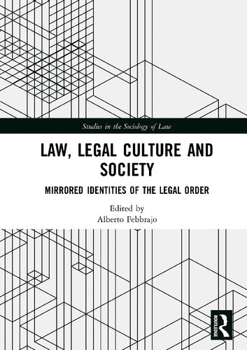 Law, Legal Culture and Society: Mirrored Identities of the Legal Order