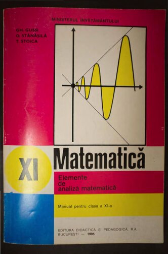 Matematică. Elemente de analiză matematică. Manual pentru clasa a XI-a