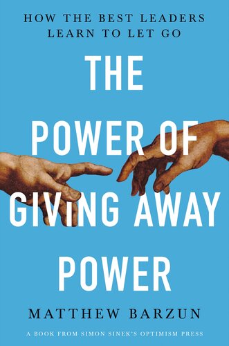 The Power of Giving Away Power: How the Best Leaders Learn to Let Go (Random House Large Print)