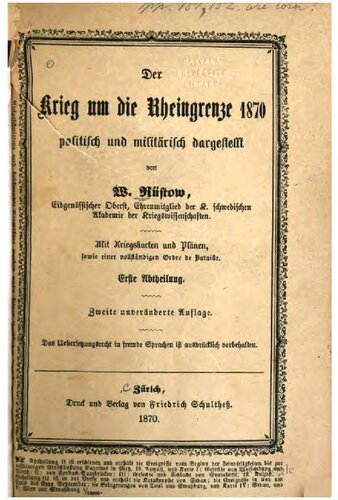 Der Krieg um die Rheingrenze 1870, politisch und militärisch dargestellt