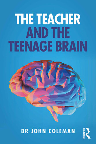 The Teacher and the Teenage Brain