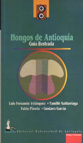 Hongos Antioquia. Guía ilustrada