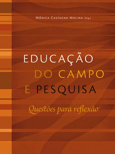 Educação do Campo e Pesquisa - Questões para reflexão