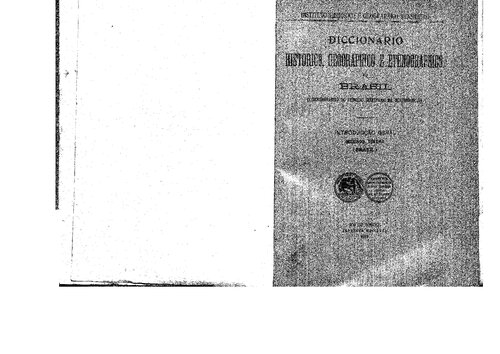 Diccionario historico, geographico e ethnographico do Brasil : commemorativo do Primeiro Centenário da Independência