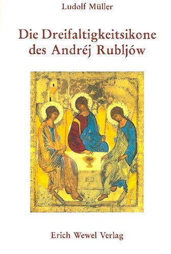 Die Dreifaltigkeitsikone des Andréj Rubljów