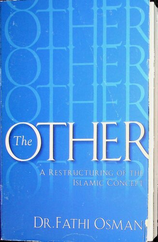 The Other - A Restructuring of the Islamic Concept (357 pp.)