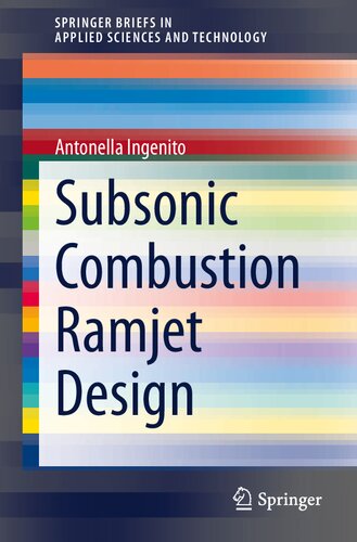 Subsonic Combustion Ramjet Design (SpringerBriefs in Applied Sciences and Technology)