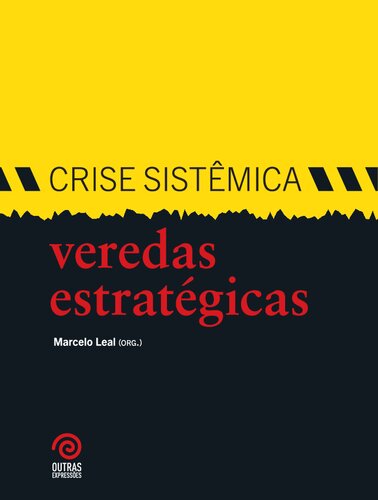 Crise Sistêmica - Veredas Estratégicas