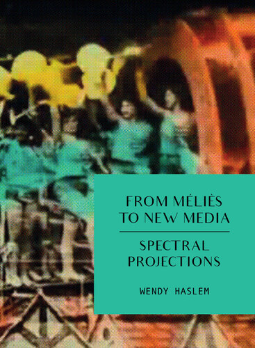 From Melies to New Media: Spectral Projections