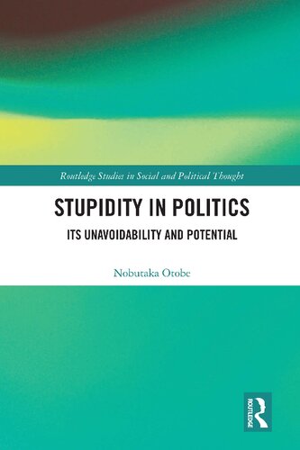 Stupidity in Politics: Its Unavoidability and Potential