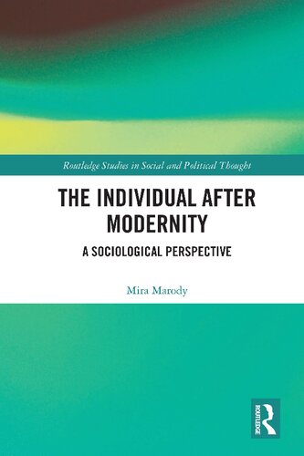 The Individual After Modernity: A Sociological Perspective