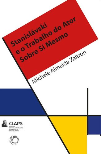 Stanisláviski e o trabalho do ator sobre si mesmo