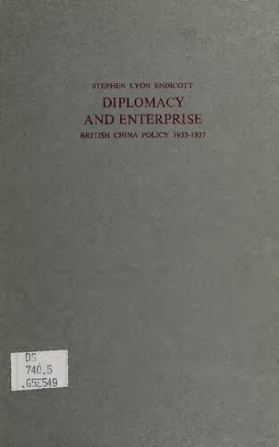 Diplomacy and enterprise : British China policy, 1933-1937