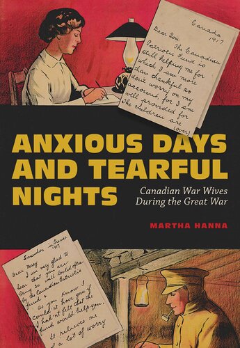 Anxious Days and Tearful Nights: Canadian War Wives During the Great War