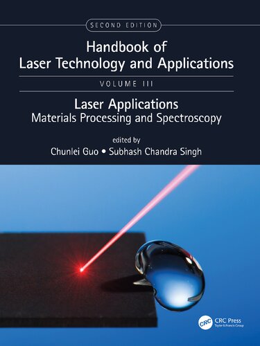 Handbook of Laser Technology and Applications, Volume 3: Laser Applications: Material Processing and Spectroscopy