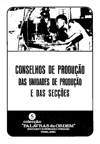 Conselhos de produção das unidades de produção e das secções