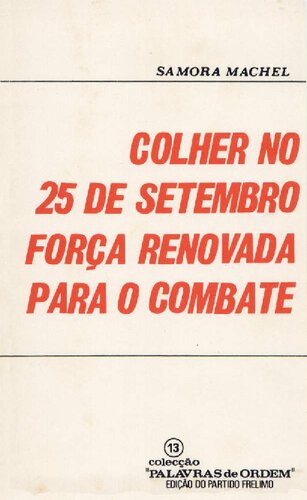 Colher no 25 de Setembro força renovada para o combate