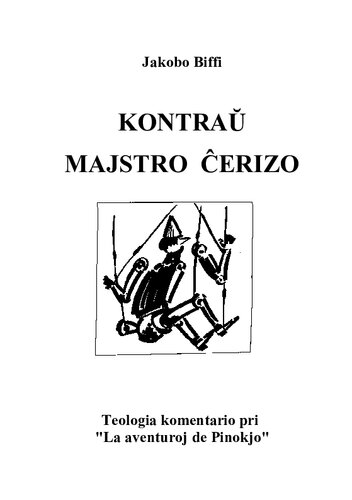 Kontraŭ Majstro Ĉerizo - Teologia komentario pri "La aventuroj de Pinokjo"