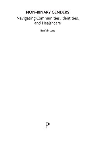 Non-Binary Genders: Navigating Communities, Identities, and Healthcare