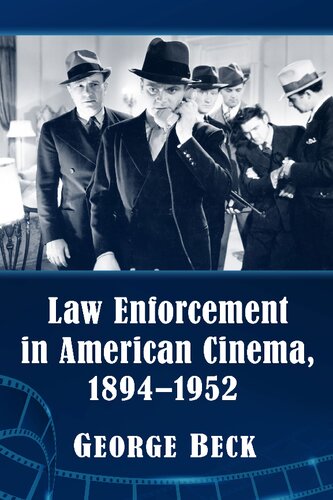 Law Enforcement in American Cinema, 1894–1952