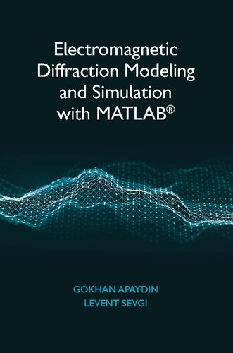 Electromagnetic Diffraction  Modeling and Simulation using MATLAB