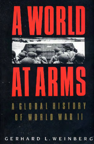 A world at arms: a global history of World War II