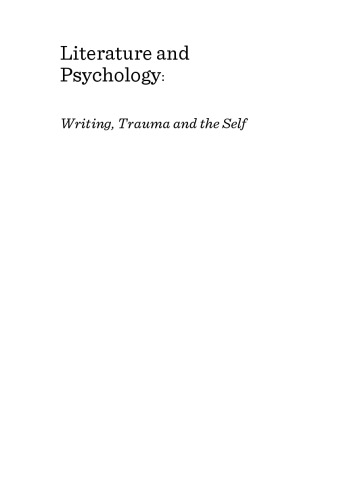 Literature and Psychology: Writing, Trauma and the Self