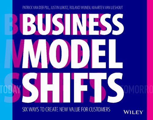 Business Model Shift: Design the Future of Your Business Around the Ways the World Is Changing