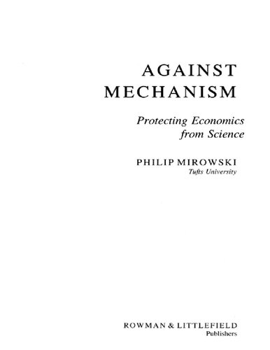 Against Mechanism - Protecting Economics from Science