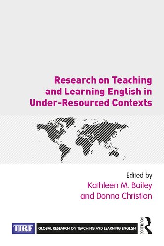 Research on Teaching and Learning English in Under-Resourced Contexts