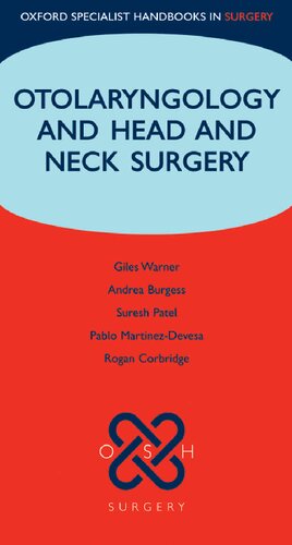 Otolaryngology and Head and Neck Surgery (Oxford Specialist Handbooks in Surgery)