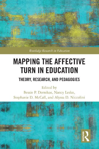 Mapping the Affective Turn in Education: Theory, Research, and Pedagogies