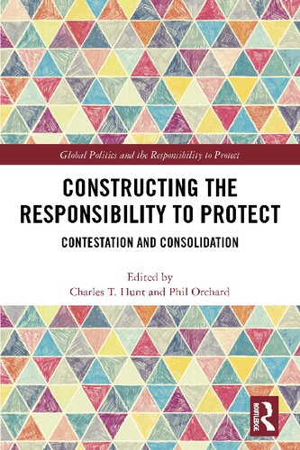 Constructing the Responsibility to Protect: Contestation and Consolidation