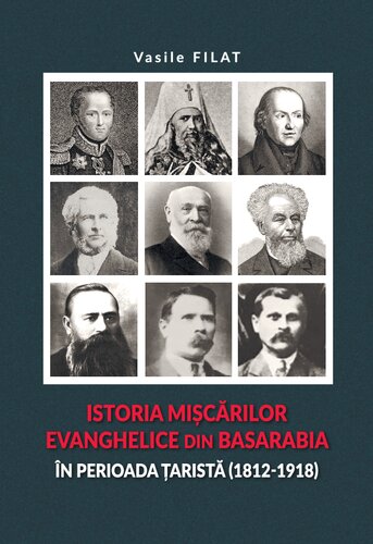 Istoria mișcărilor evanghelice din Basarabia în perioada țaristă (1812-1918)