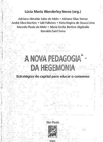 A nova pedagogia da hegemonia: estratégias do capital para educar o consenso