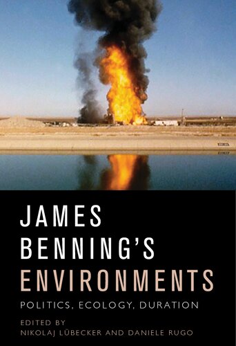 James Benning's Environments: Politics, Ecology, Duration