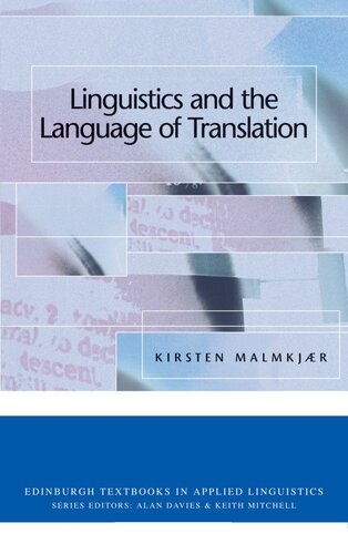 Linguistics and the Language of Translation (Edinburgh Textbooks in Applied Linguistics)