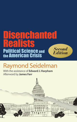 Disenchanted Realists: Political Science and the American Crisis