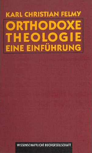 Die Orthodoxe Theologie der Gegenwart : eine Einführung